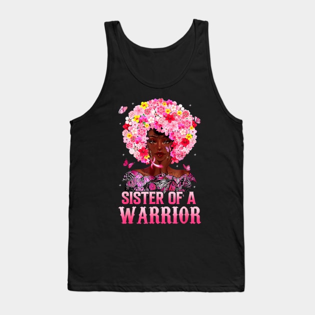 Sister Of A Warrior Black Queen Breast Cancer Awareness Tank Top by everetto